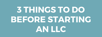 Starting an LLC: What to do First