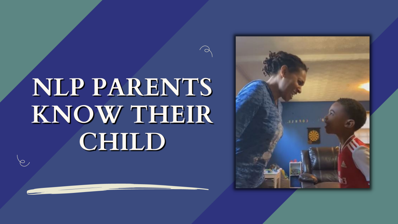 NLP Parents Know Their Child