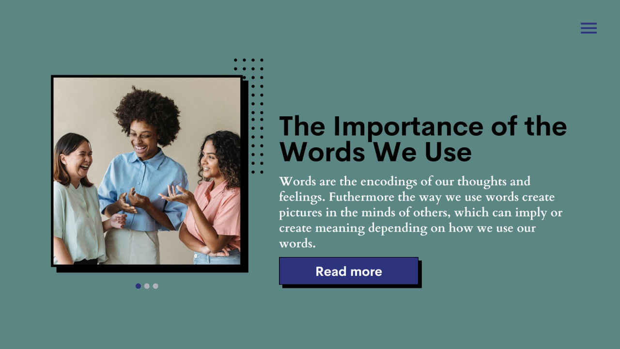 The Importance of the Words We Use